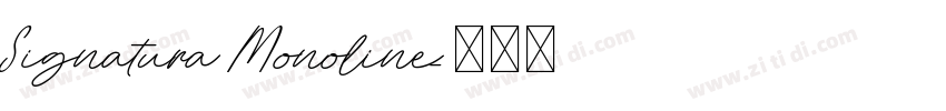 Signatura Monoline字体转换
